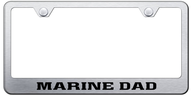 Marine Dad Standard License Plate Frame - Laser Etched - Official Licensed