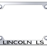 Lincoln LS Steel Wide Body License Plate Frame - Laser Etched Mirrored - Official Licensed
